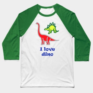 I love dinos Baseball T-Shirt